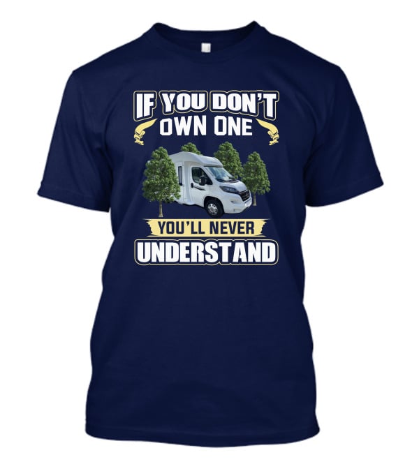 If You Don't Own One You'll Never Understand Pilote 650 T-Shirt