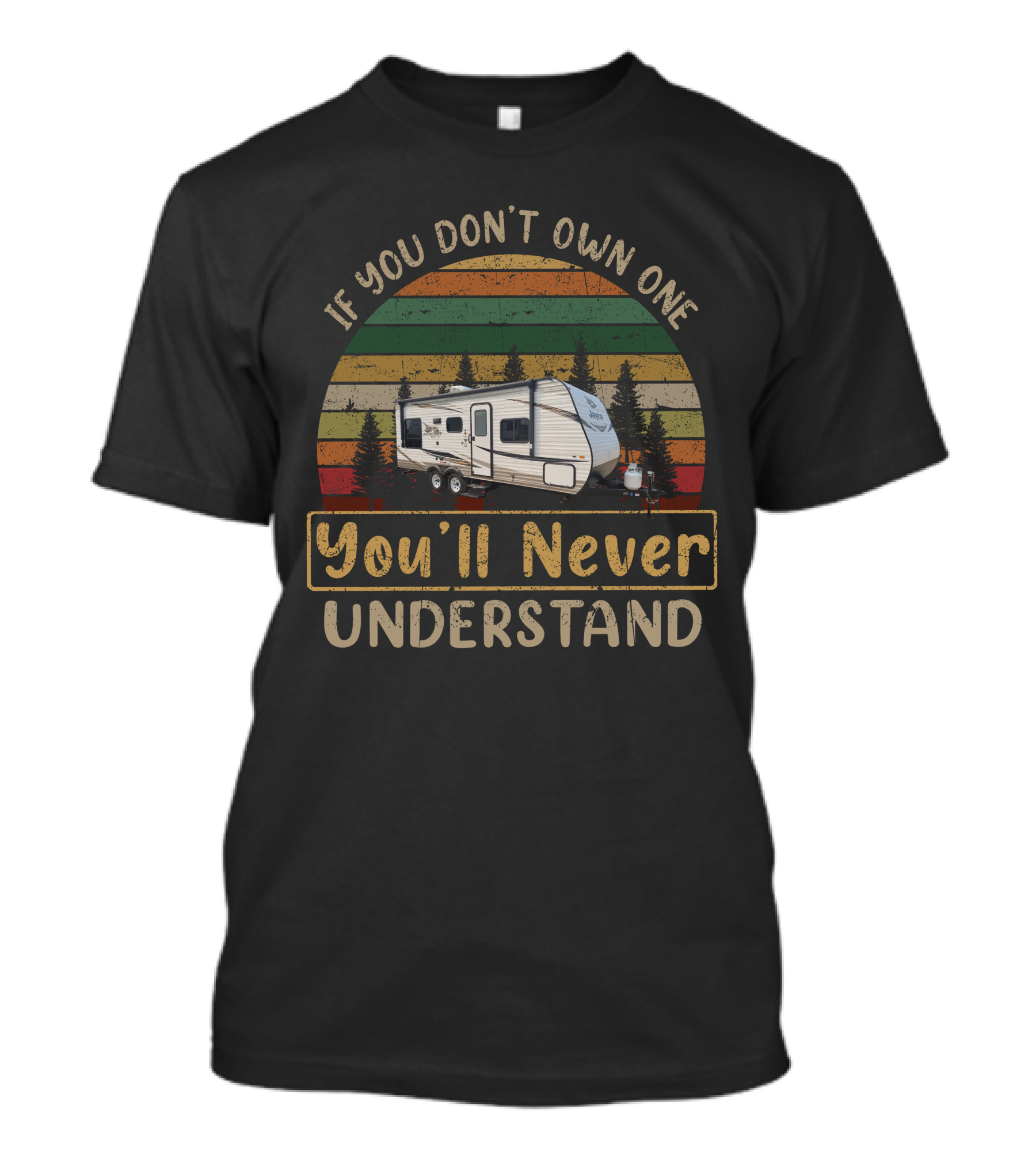 If You Don't Own One You'll Never Understand Jayco Jay Flight SLX8 212QB Vintage Camper T-Shirt