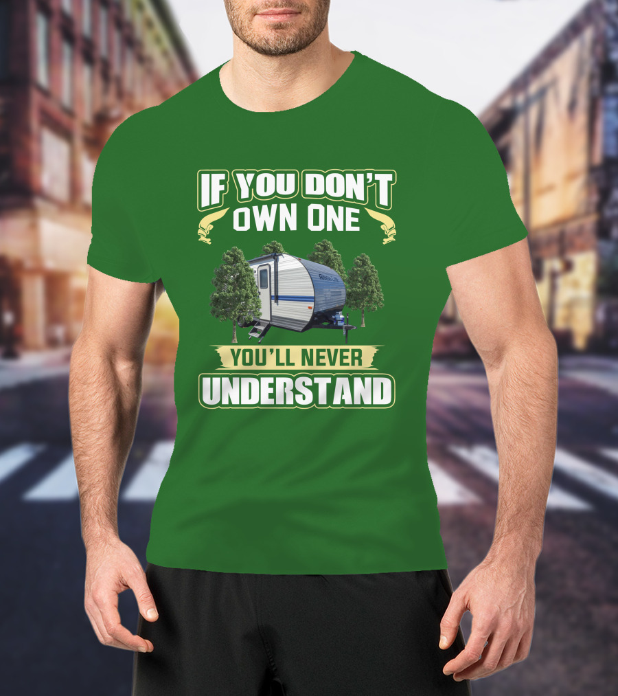 If You Don't Own One Gulf Stream Ameri-Lite You'll Never Understand T-Shirt