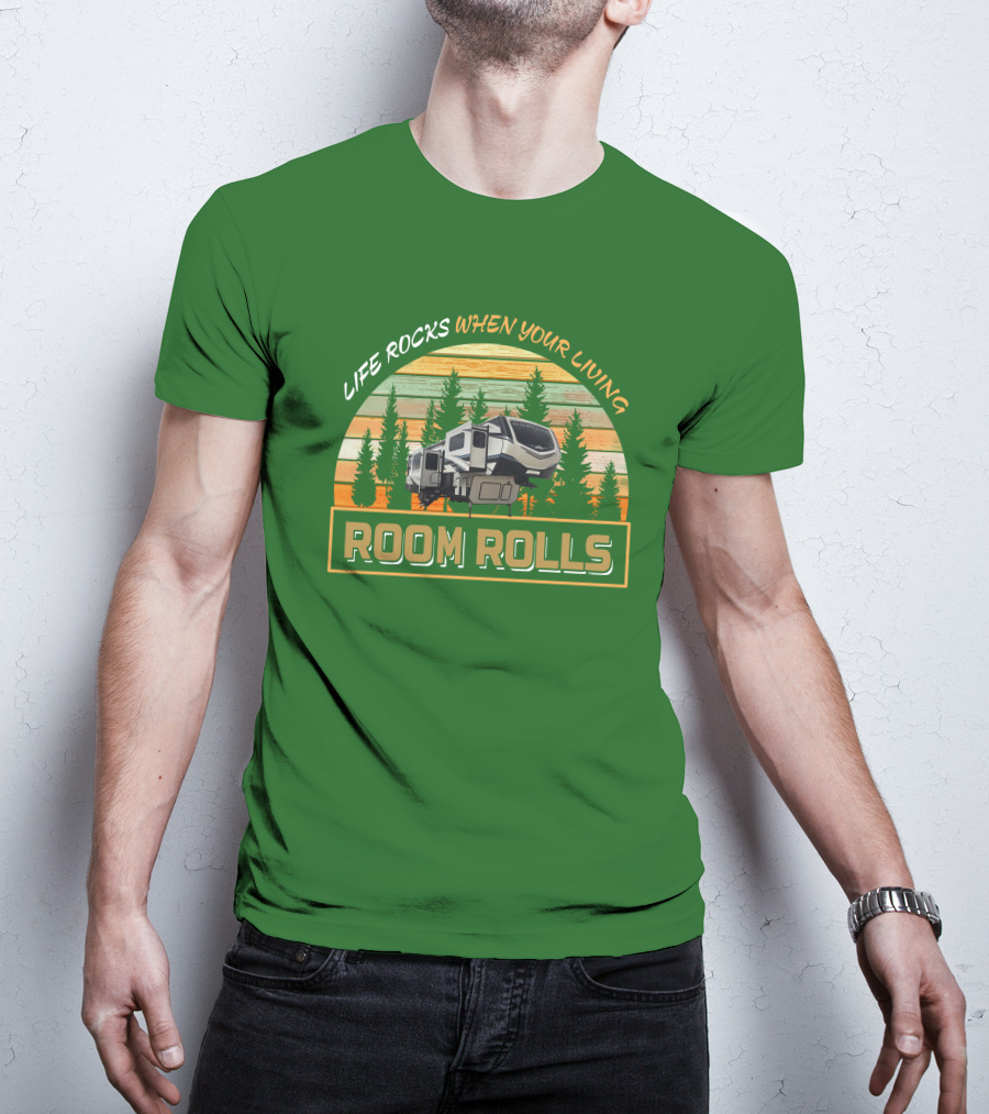 Life Rocks When You're Living Room Rolls Montana 3761Fl T-Shirt