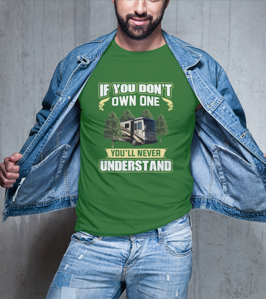 Ventana LE If You Don't Own One You'll Never Understand T-Shirt