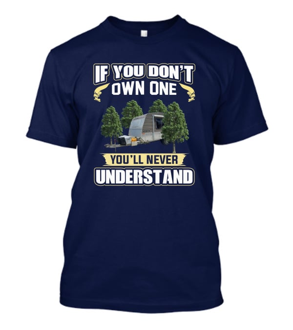 If You Don't Own One You'll Never Understand Kedron XC3 T-Shirt