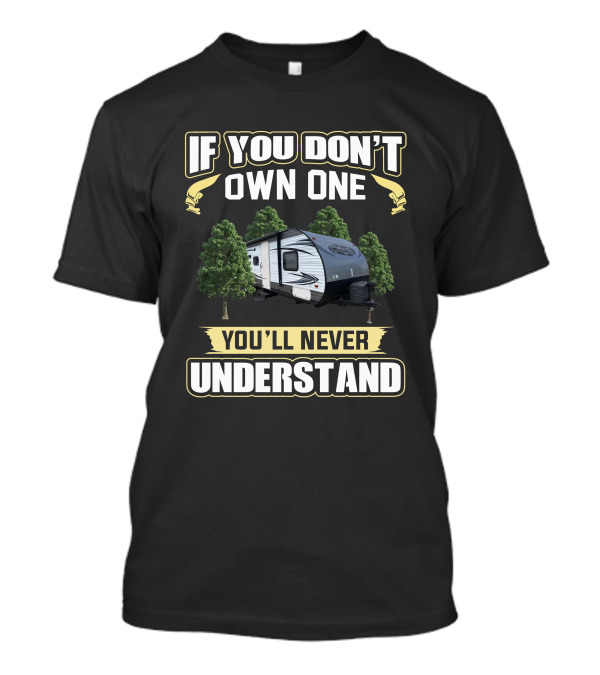 If You Don't Own One You'll Never Understand Salem Cruise Lite T-Shirt