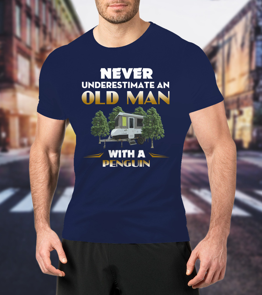 Never Underestimate An Old Man With A Jayco Penguin Outback Camper In Nature T-Shirt