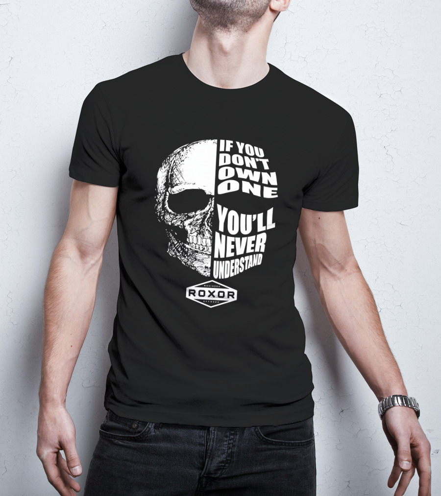 If You Don't Own One You'll Never Understand Roxor Mahindra Offroad Skull T-Shirt