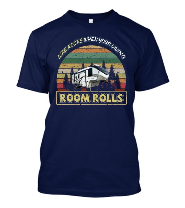 Life Rocks When Your Living Room Rolls Keystone Cougar 25res T-Shirt