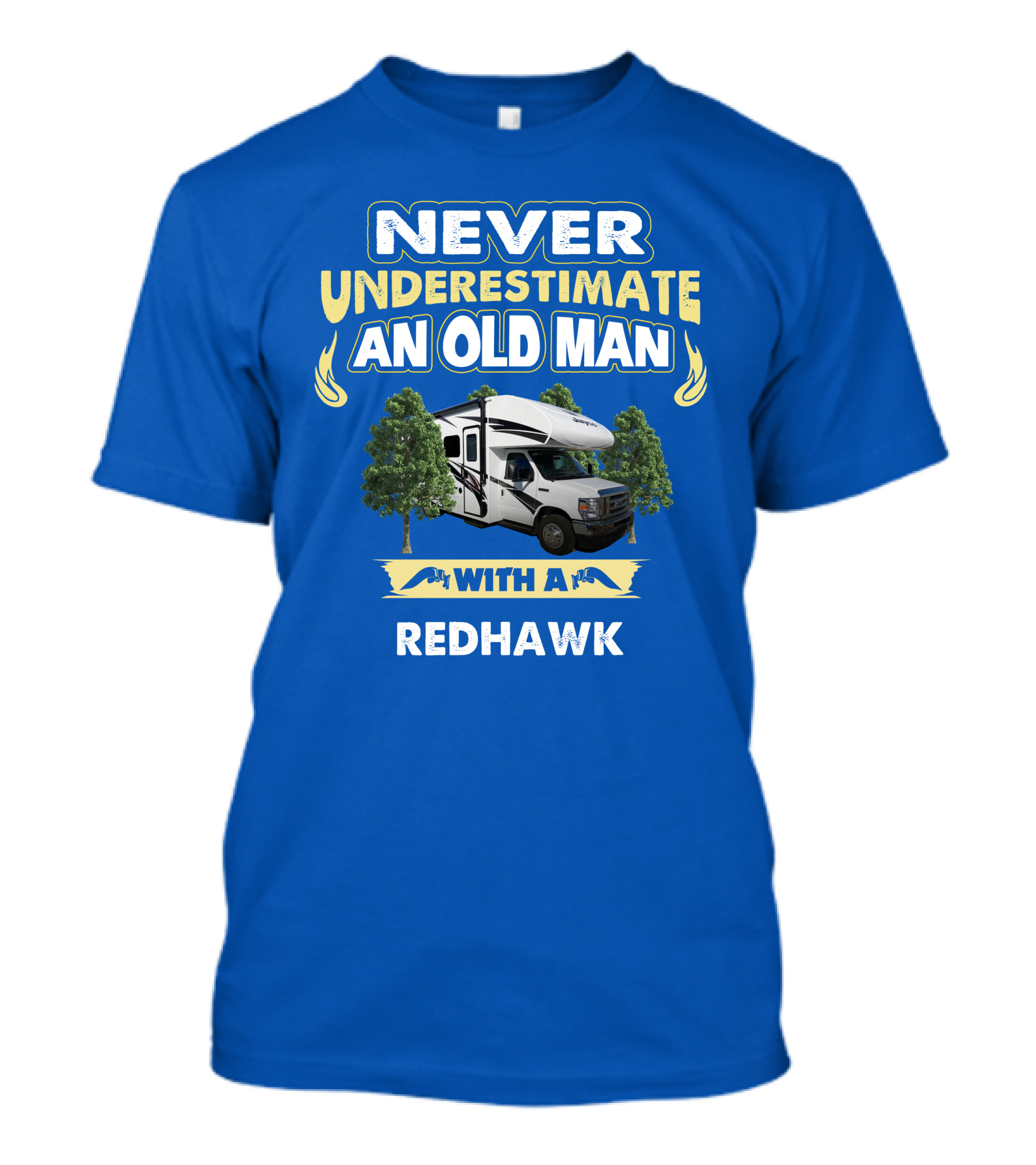 Never Underestimate An Old Man With A Redhawk T-Shirt
