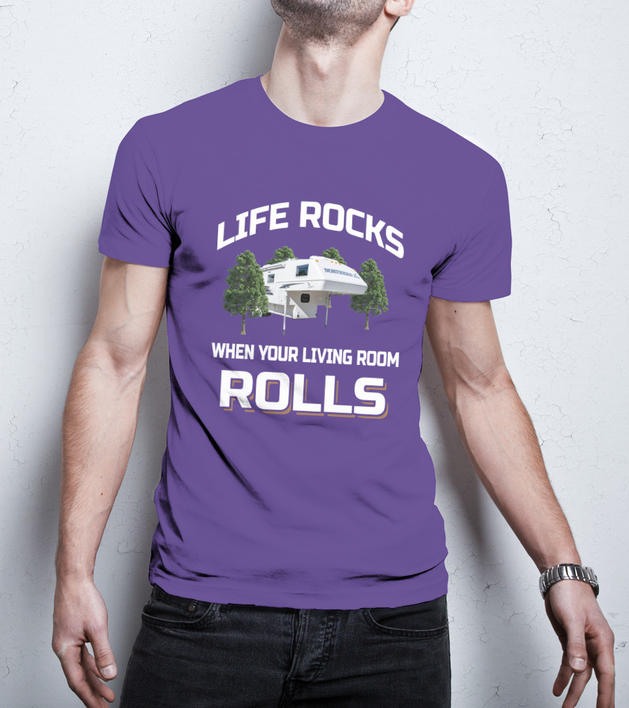 Life Rocks When Your Living Room Rolls Northern Lite Camper T-Shirt