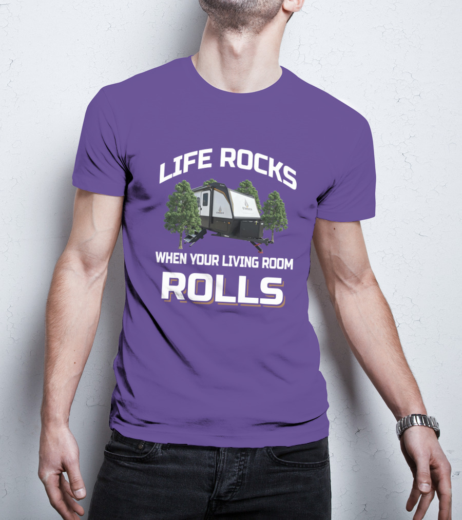Life Rocks When Your Living Room Rolls Ember T-Shirt