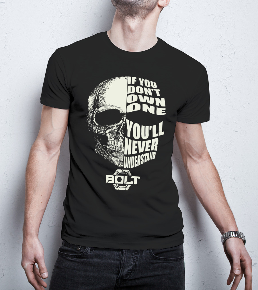YAMAHA BOLT IF YOU DON'T OWN ONE YOU'LL NEVER UNDERSTAND T-Shirt