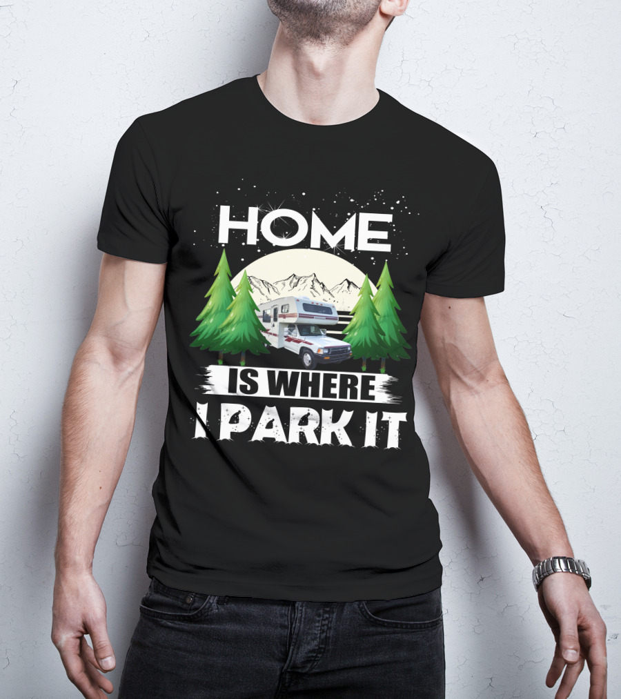Home Is Where I Park It 1993 Toyota Winnebago Warrior Mountain Adventure Scene T-Shirt
