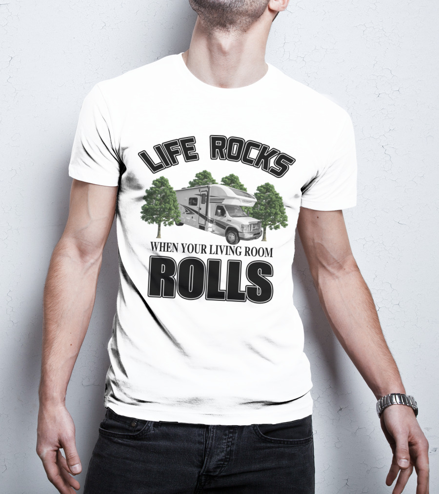 LIFE ROCKS WHEN YOUR LIVING ROOM ROLLS Entegra Coach Odyssey T-Shirt