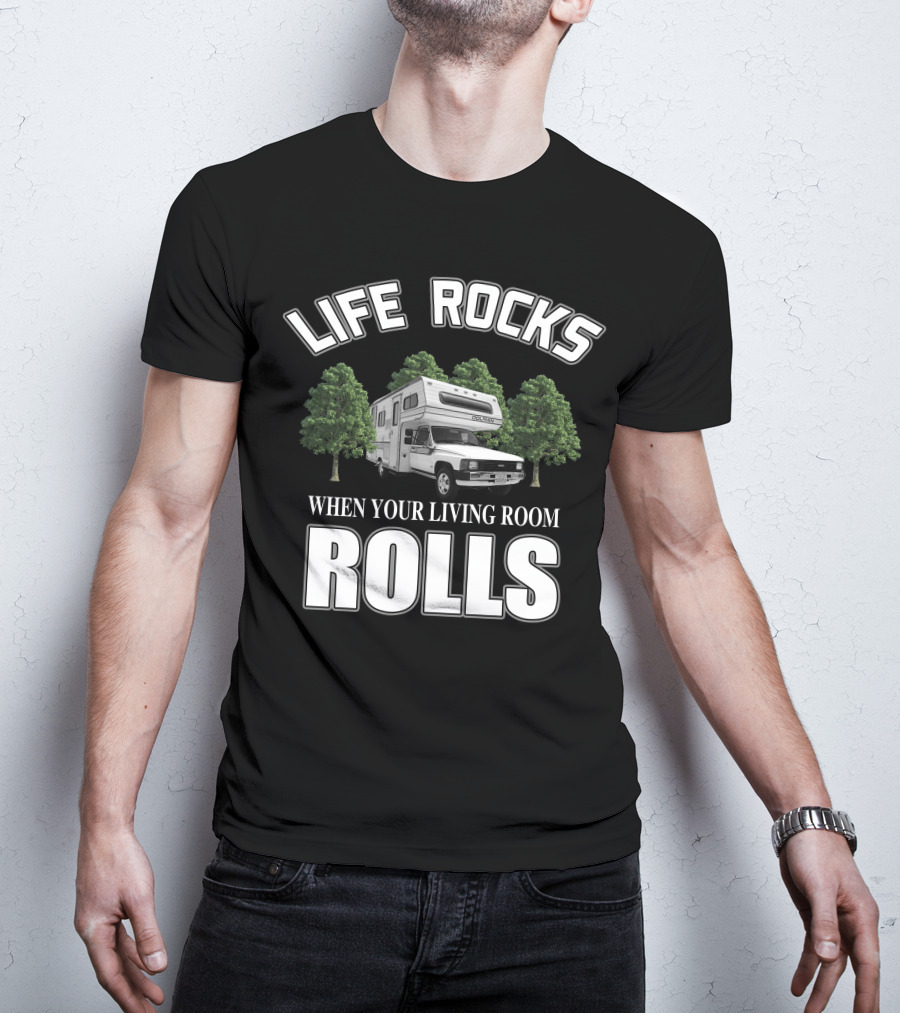 Life Rocks When Your Living Room Rolls Toyota Dolphin Motorhome T-Shirt