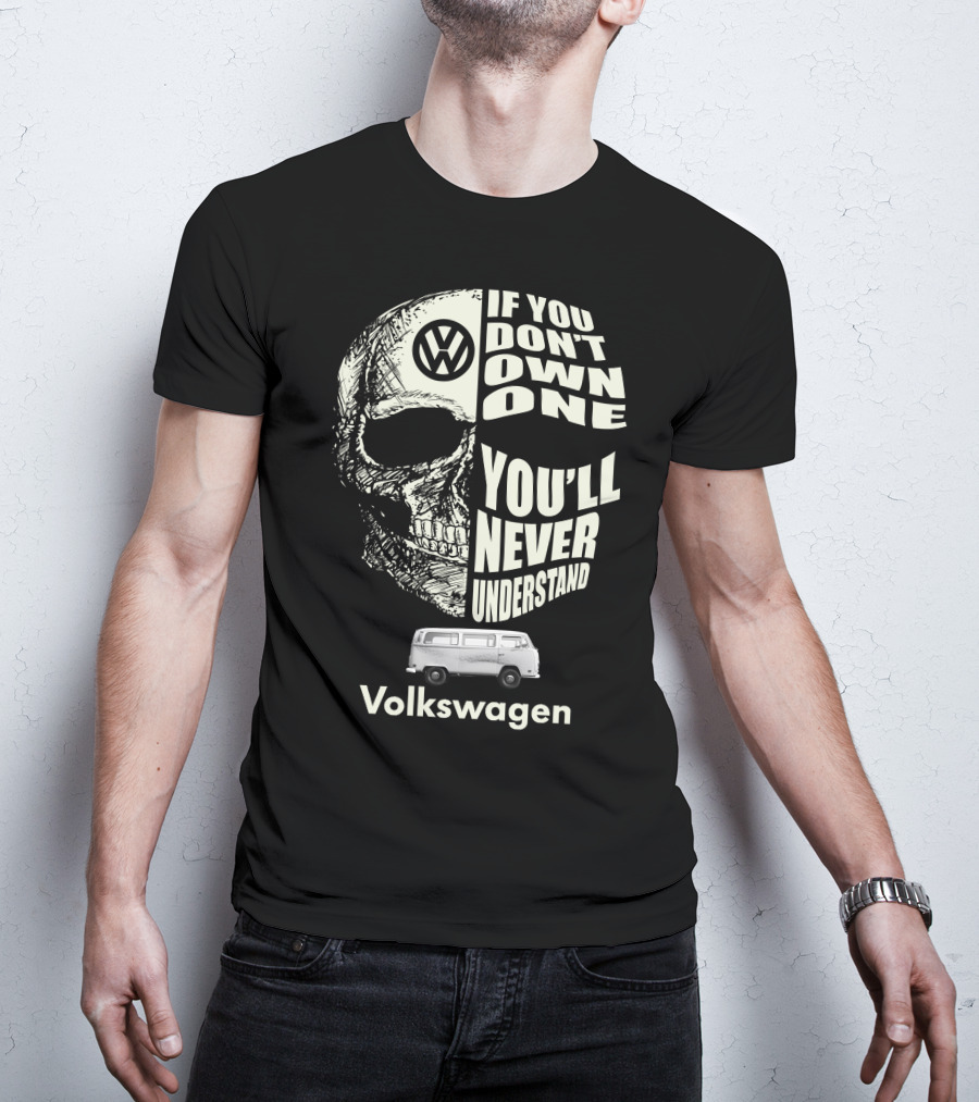 Volkswagen If You Don't Own One You'll Never Understand Camper Van T-Shirt