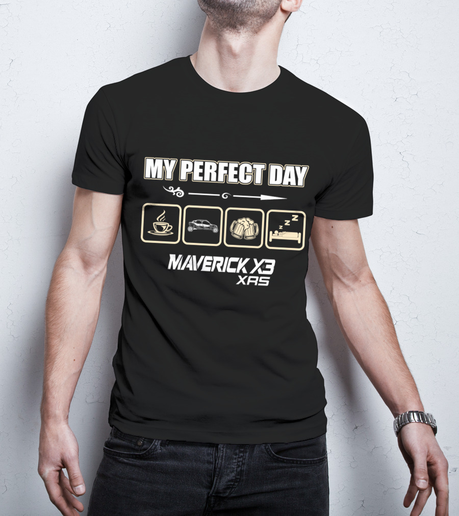 My Perfect Day Maverick X3 X Rs Coffee Adventure Beer Sleep Icons T-Shirt
