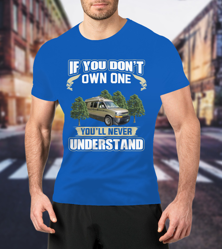 If You Don't Own One You'll Never Understand Roadtrek 190 Popular T-Shirt