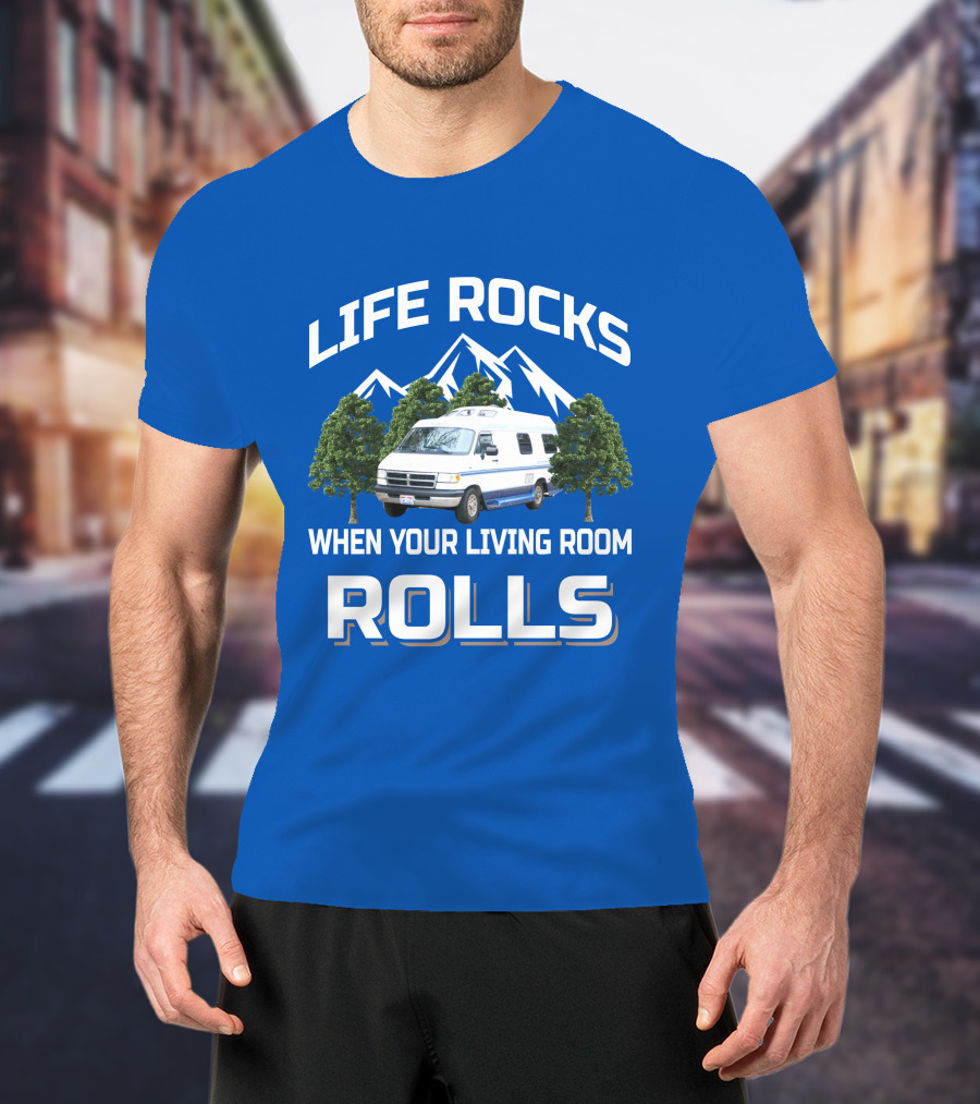 Life Rocks When Your Living Room Rolls Roadtrek 190 T-Shirt