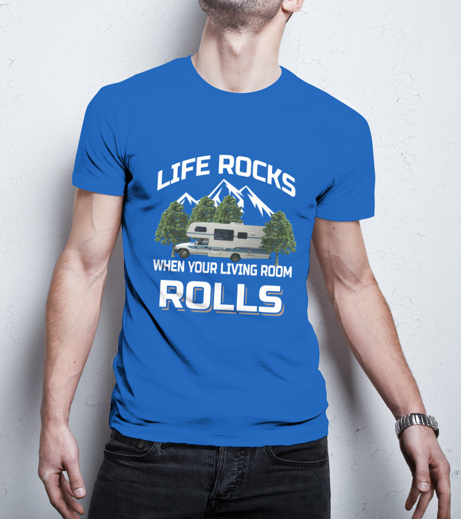 Life Rocks When Your Living Room Rolls Itasca Toyota Motorhome T-Shirt