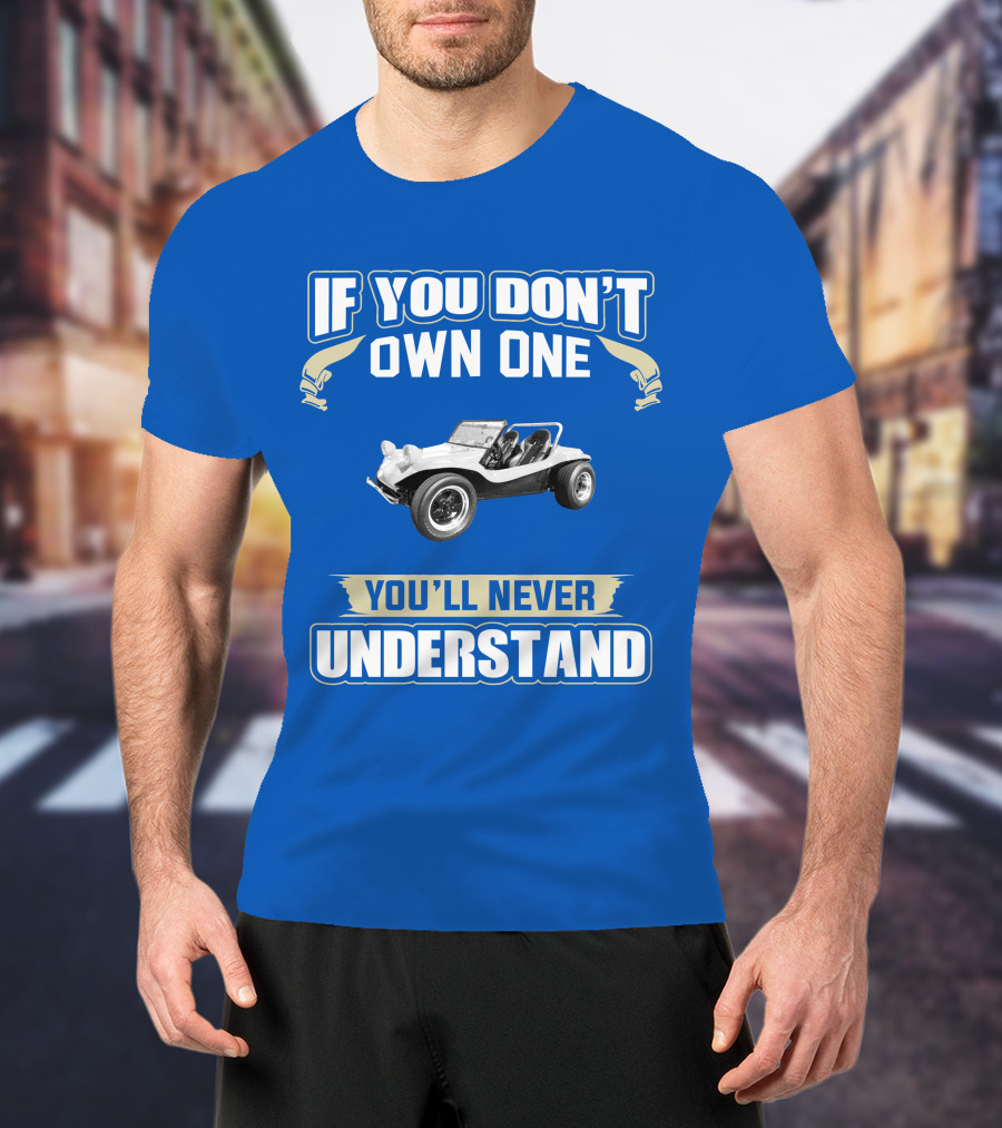 Volkswagen If You Don't Own One You'll Never Understand T-Shirt