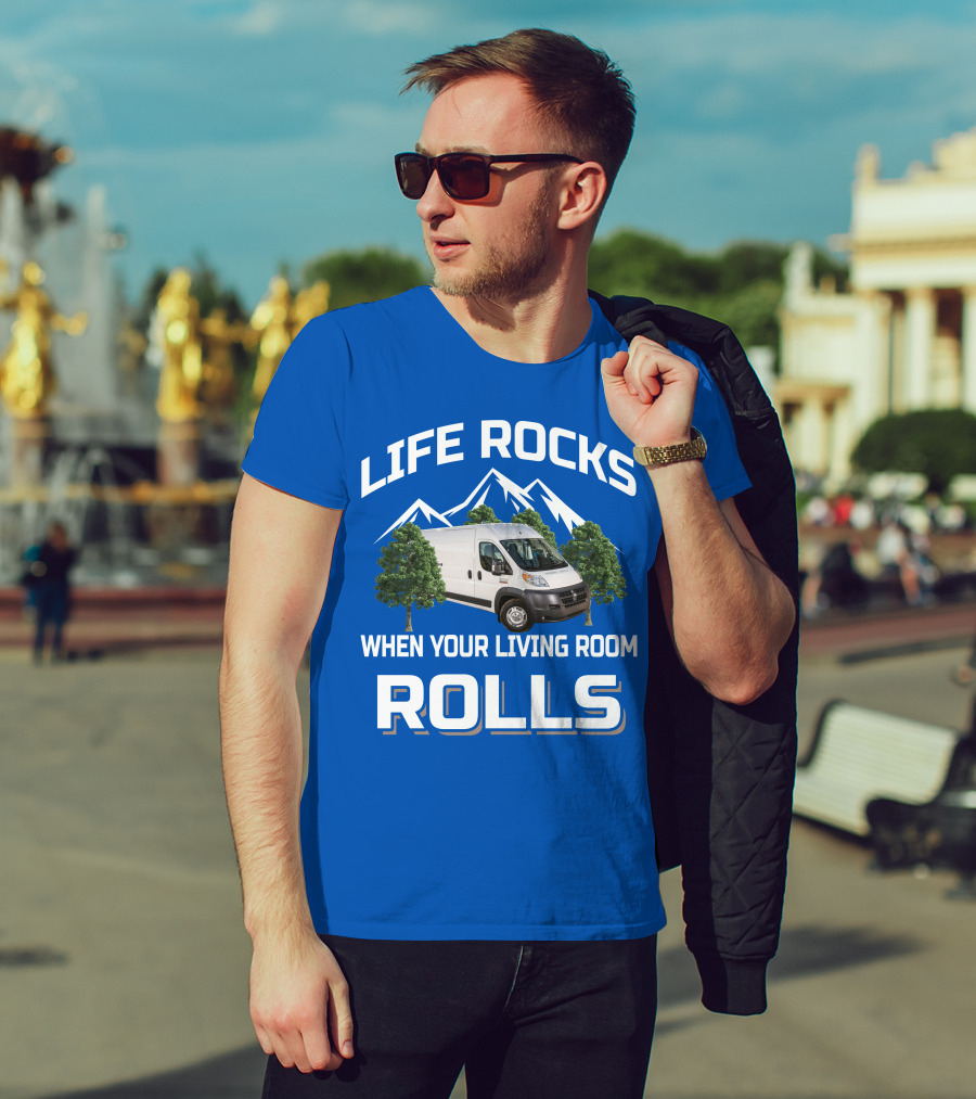 Life Rocks When Your Living Room Rolls Vanlife T-Shirt