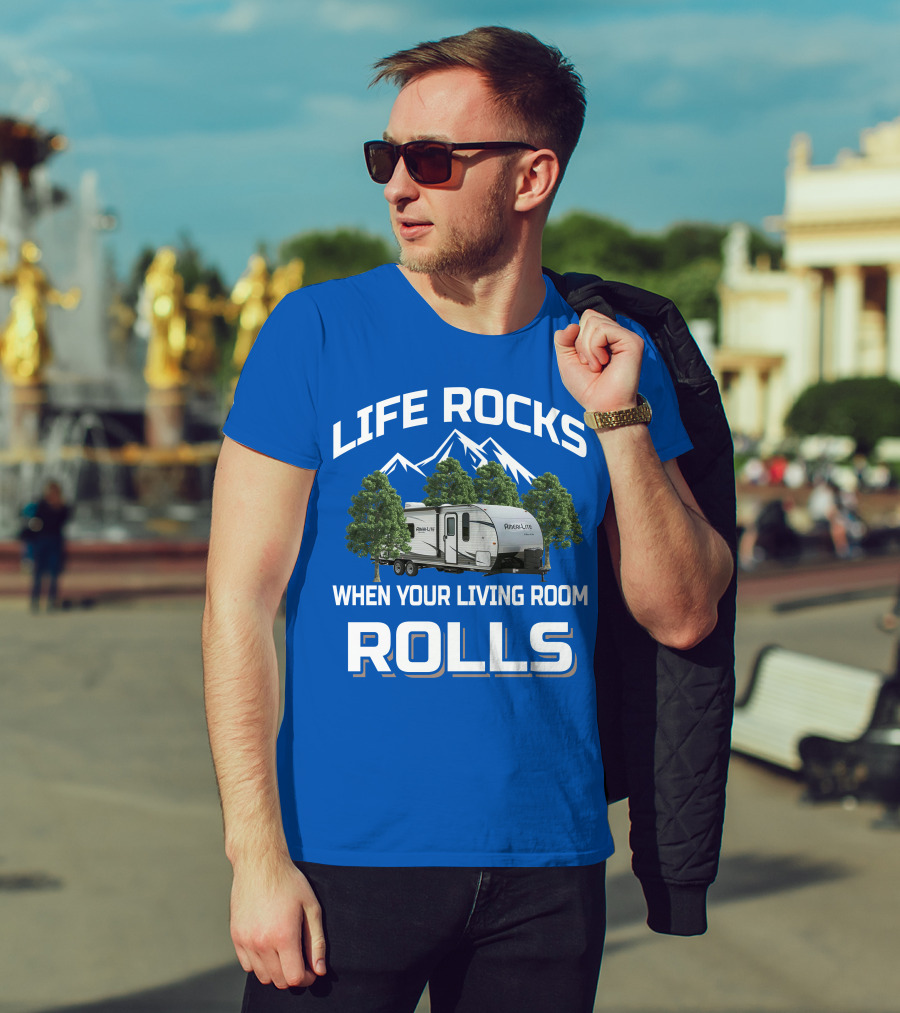 Life Rocks When Your Living Room Rolls Gulf Stream Ameri Lite Travel Trailer T-Shirt