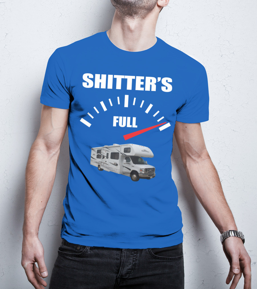 Forest River Sunseeker RV Shitter's Full Gauge T-Shirt
