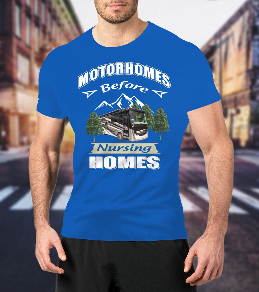 Motorhomes Before Nursing Homes Tiffin Breeze Motorhome T-Shirt