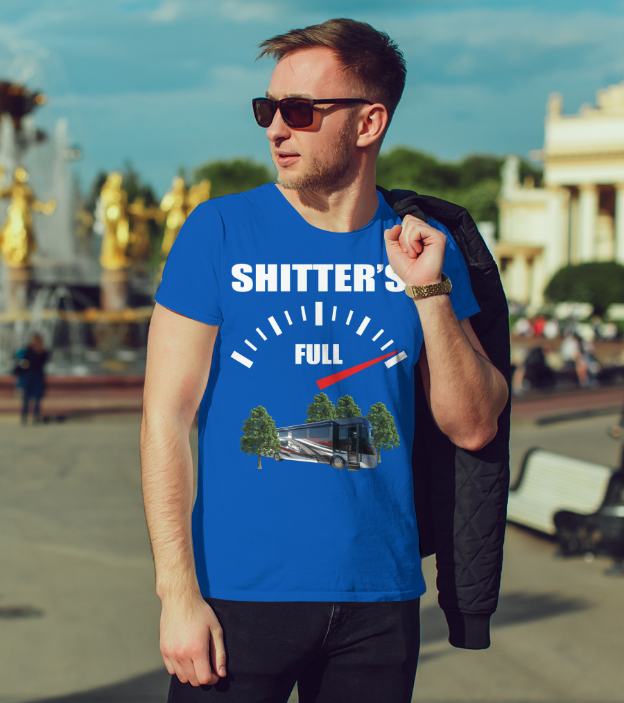 Forest River Class A Motorhome Shitter's Full Gauge T-Shirt