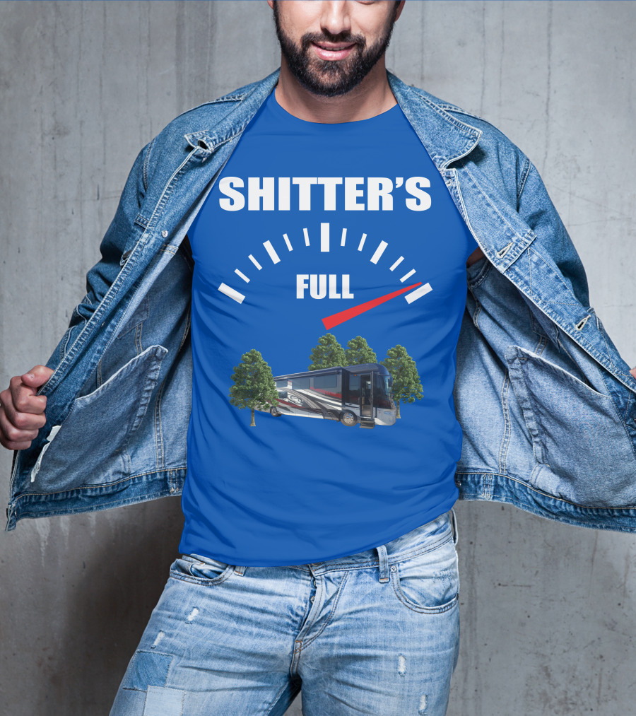 Forest River Class A Motorhome Shitter's Full Gauge T-Shirt