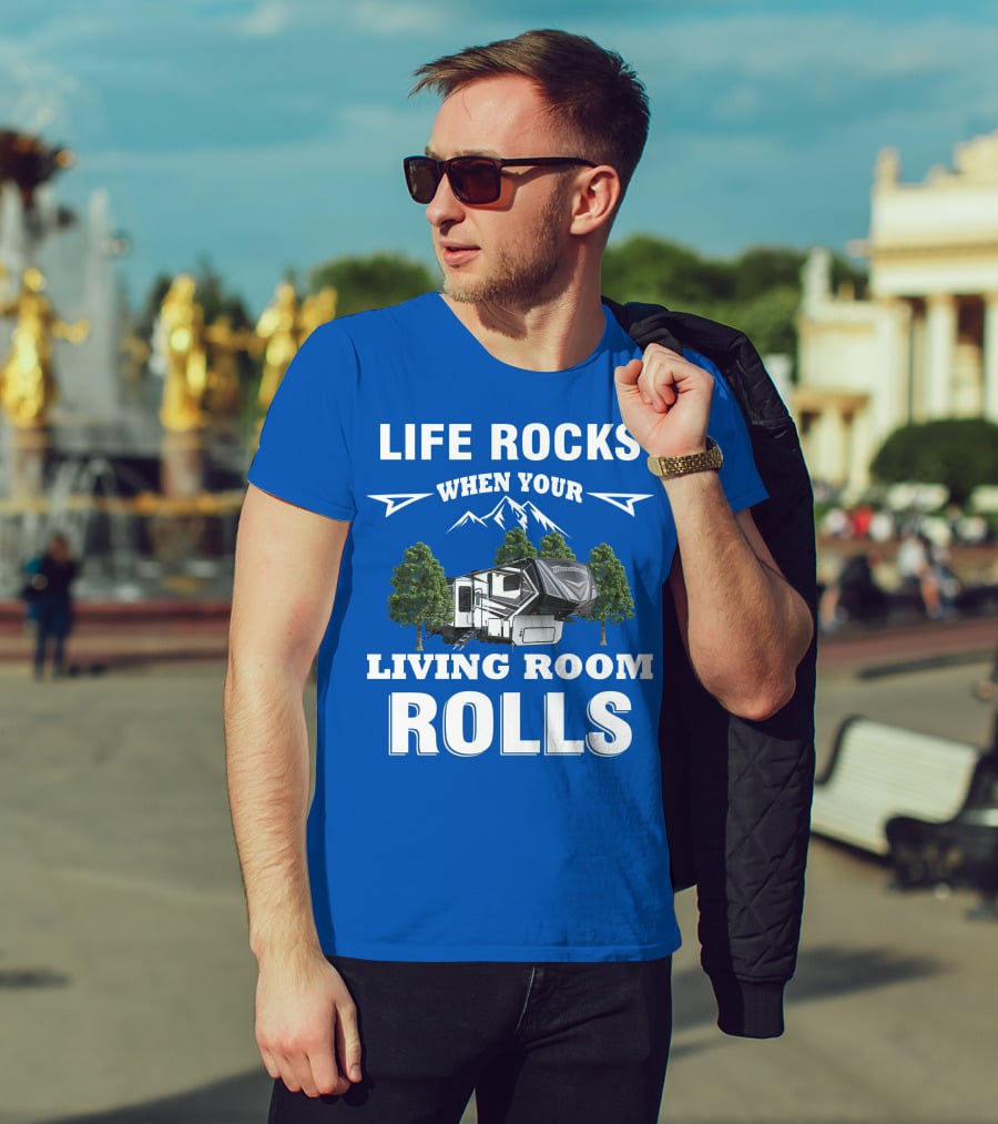 Life Rocks When Your Living Room Rolls Grand Design Momentum T-Shirt
