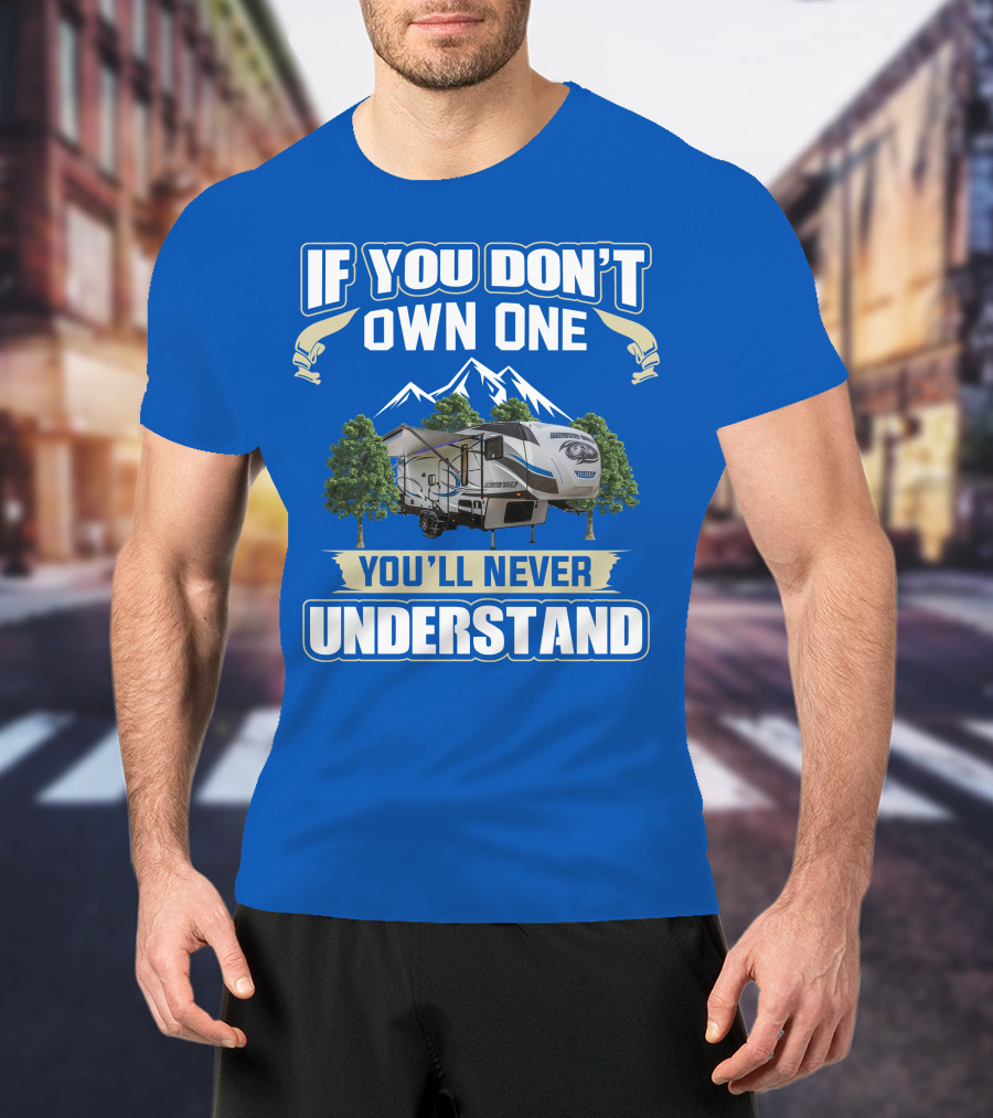 IF YOU DON'T OWN ONE YOU'LL NEVER UNDERSTAND Cherokee Arctic Wolf T-Shirt
