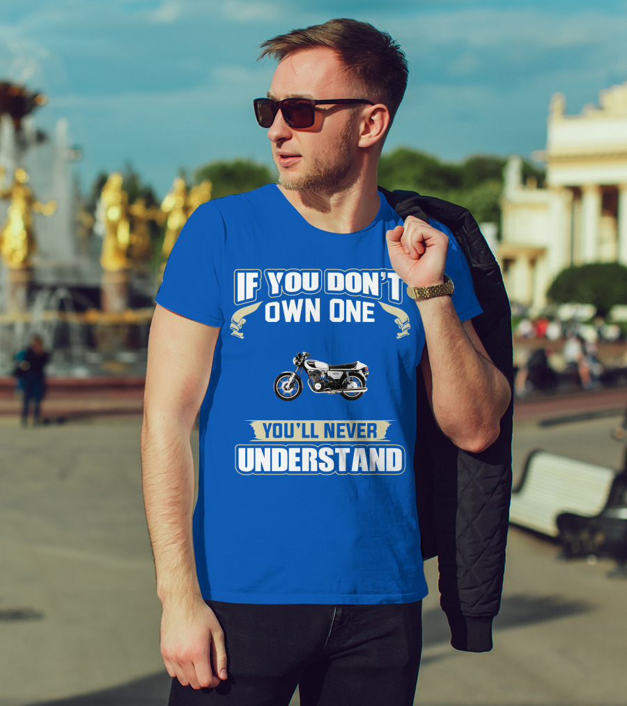 Yamaha XS750 If You Don't Own One You'll Never Understand T-Shirt