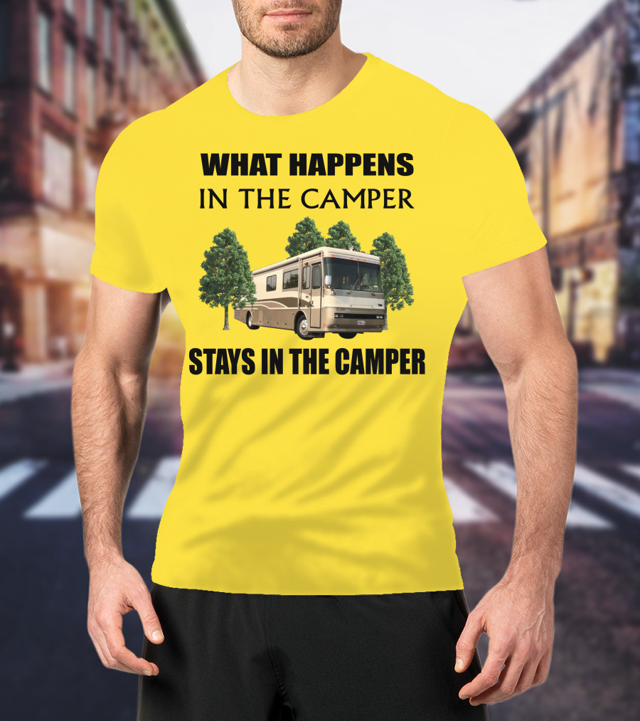 2000 Monaco Dynasty What Happens In The Camper Stays In The Camper T-Shirt
