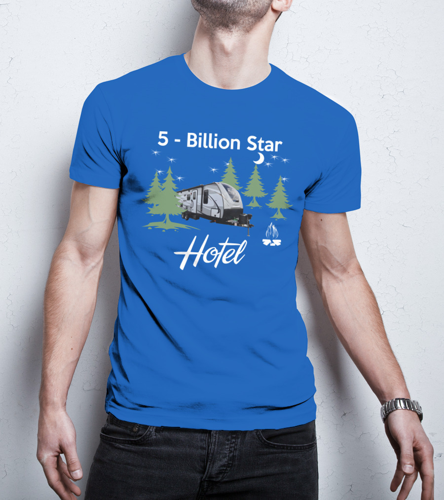 5 Billion Star Hotel Cruiser MPG 2400BH Camping Adventure T-Shirt