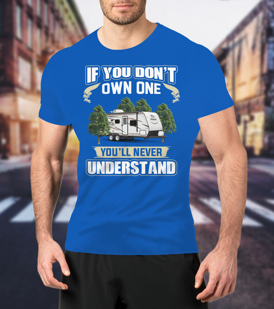 If You Don't Own One You'll Never Understand Jay Flight SLX 8 264BH T-Shirt