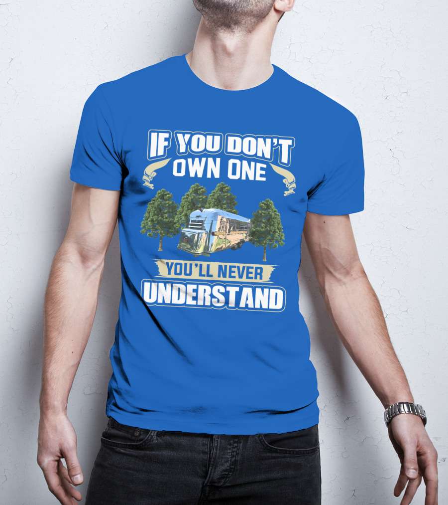 If You Don't Own One You'll Never Understand Vintage Streamline Bus T-Shirt
