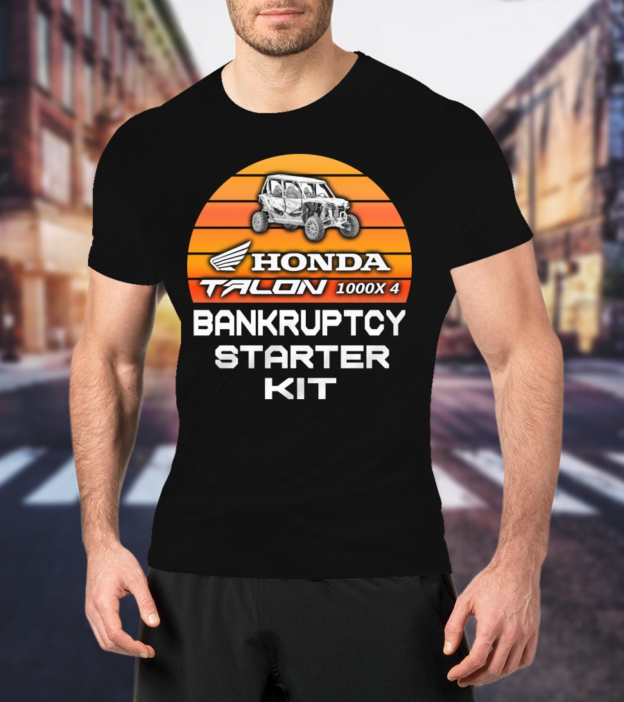 HONDA TALON 1000X 4 BANKRUPTCY STARTER KIT T-Shirt