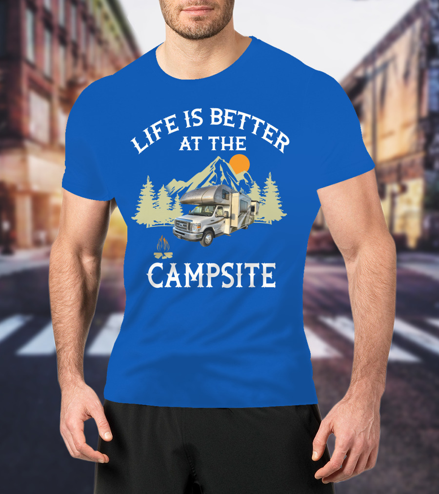 Life Is Better At The Campsite Thor Motor Coach Quantum T-Shirt