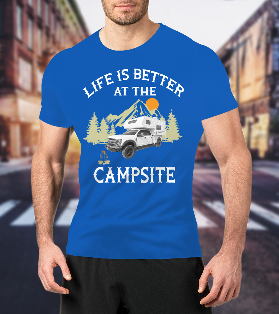 Life Is Better At The Campsite With Truck Camper And Mountain Scene T-Shirt