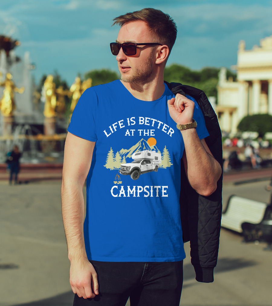 Life Is Better At The Campsite With Truck Camper And Mountain Scene T-Shirt