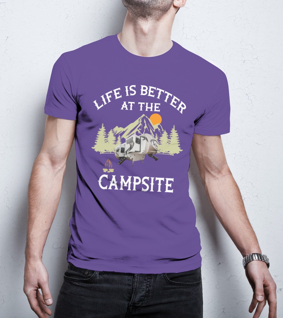 Life Is Better At The Campsite Forest River Palomino RV Trailers T-Shirt