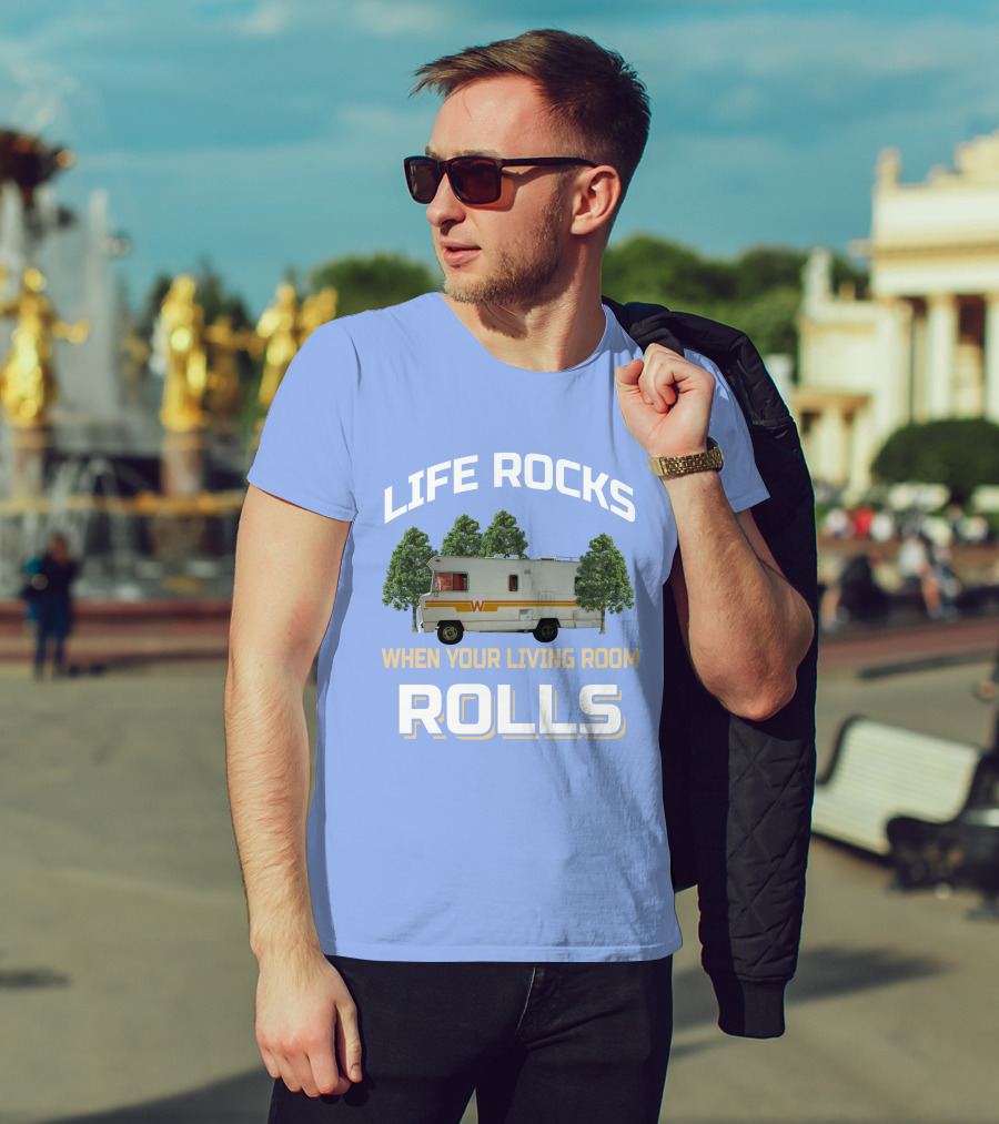 When Your Living Room Rolls Winnebagos RV T-Shirt