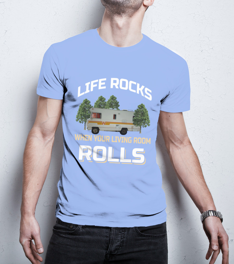 When Your Living Room Rolls Winnebagos RV T-Shirt