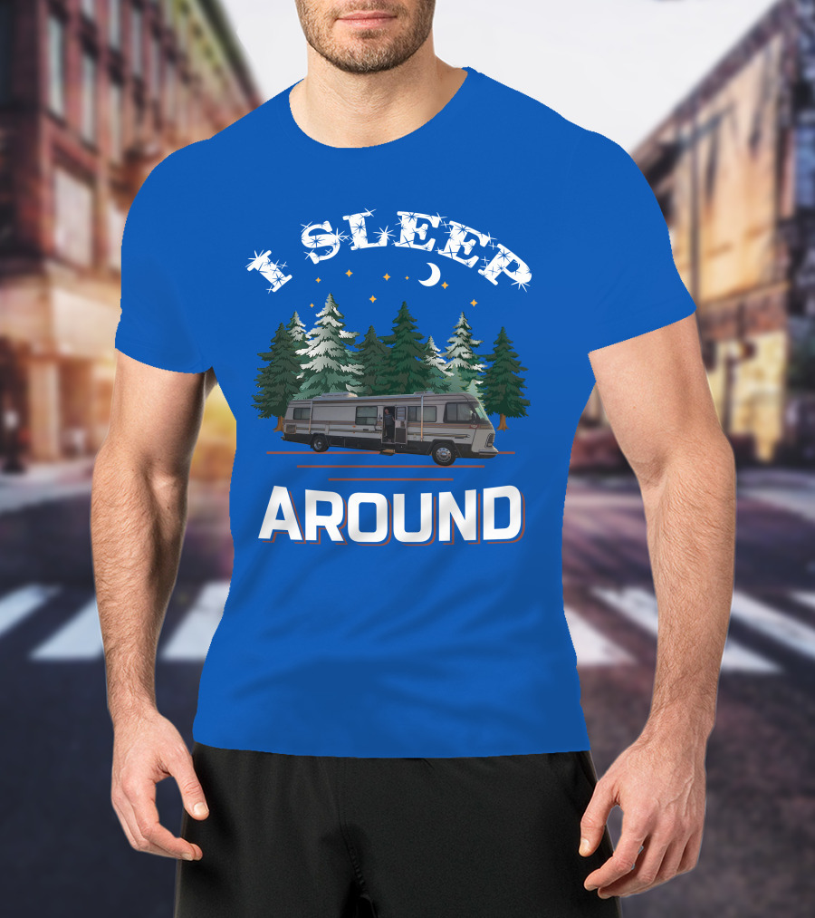 I Sleep Around Holiday Rambler Camper RV In Forest Scene T-Shirt