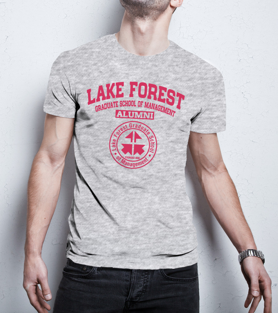 Lake Forest Graduate School Of Management Alumni Founded 1946 T-Shirt