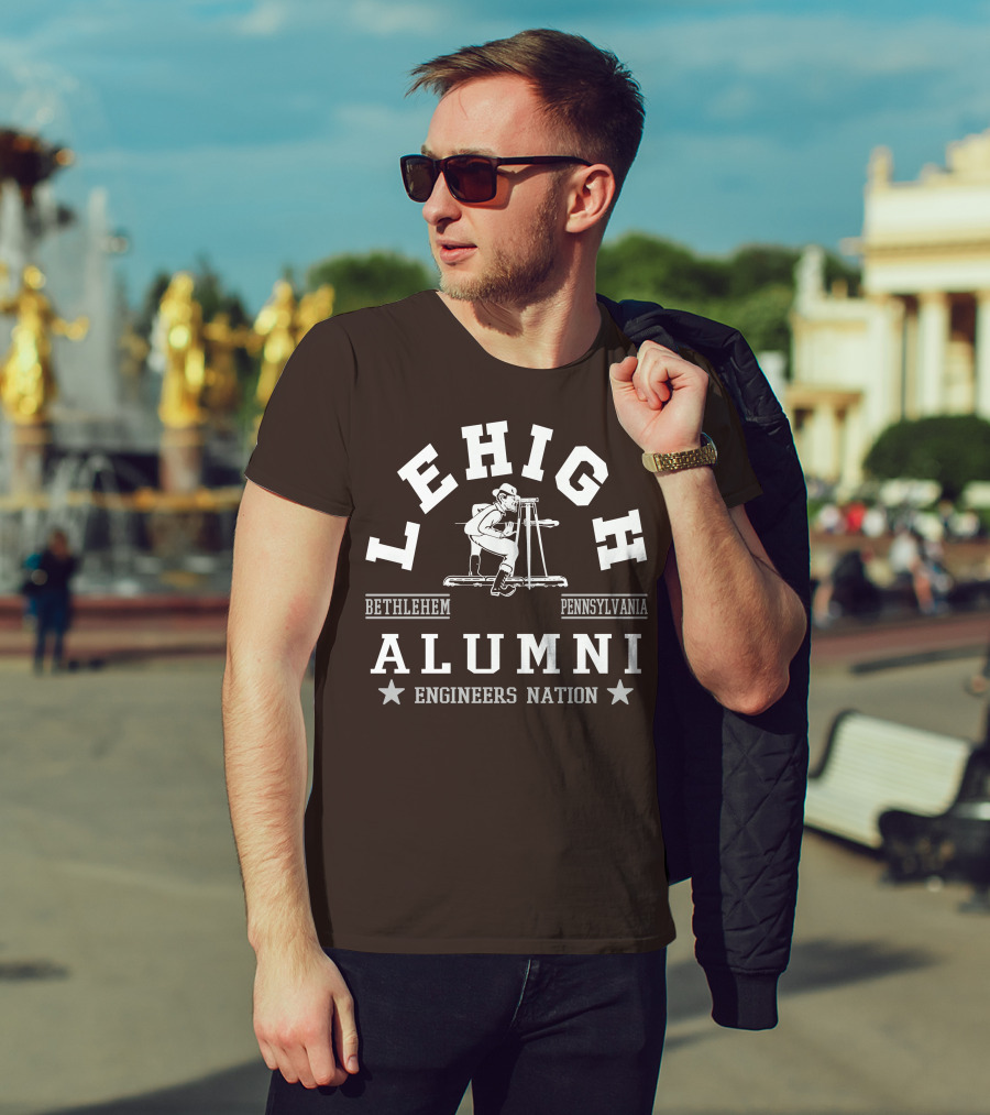 Lehigh Alumni Bethlehem Pennsylvania Engineers Nation T-Shirt