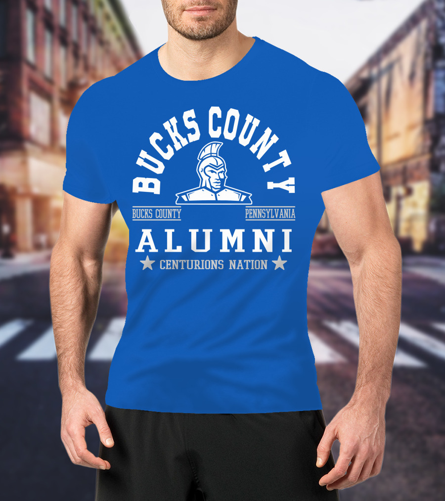 Bucks County Pennsylvania Alumni Centurions Nation T-Shirt