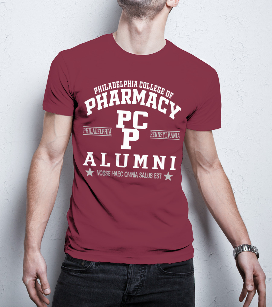 Philadelphia College Of Pharmacy Alumni PCP Pennsylvania Nosse Haec Omnia Salus Est T-Shirt