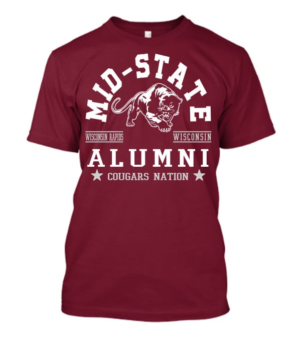 Mid-State Alumni Cougars Nation Wisconsin Rapids Wisconsin T-Shirt