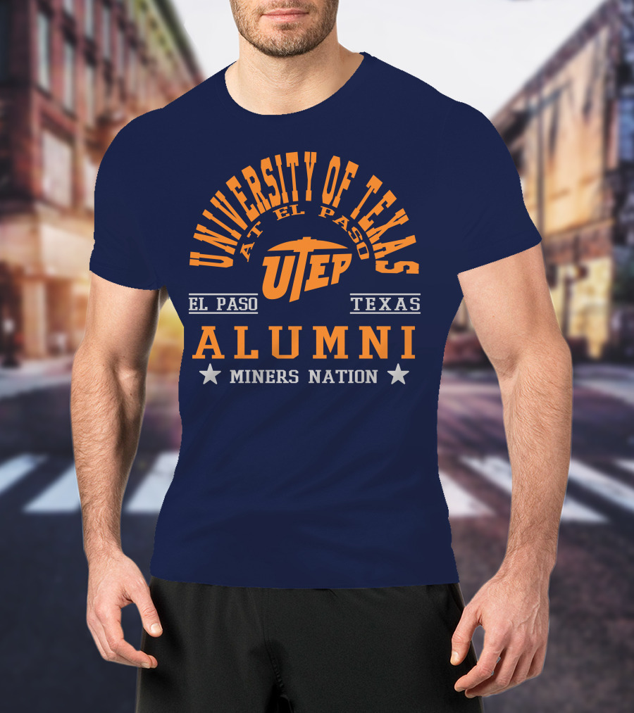 University Of Texas At El Paso UTEP Alumni Miners Nation El Paso Texas T-Shirt